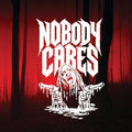 Illustration of a distressed figure with 'Nobody Cares' text against a red and black background