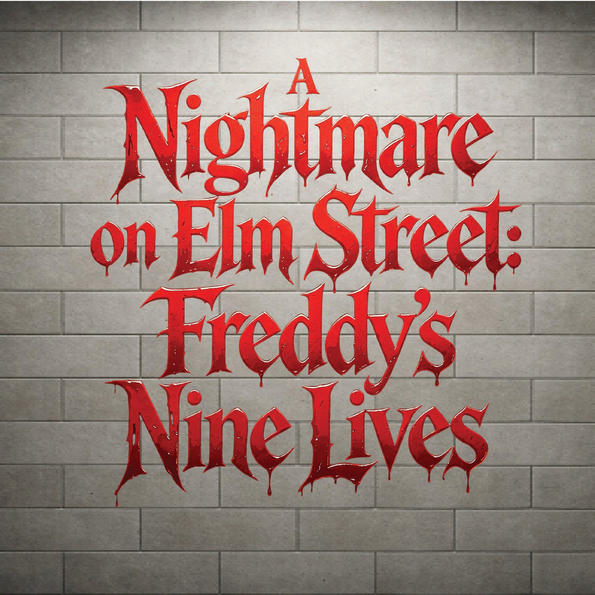 The title text 'A Nightmare on Elm Street: Freddy's Nine Lives' appears in large dripping red horror-style lettering against a gray brick wall background.