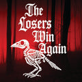 Skeletal bird illustration with 'The Losers Win Again' text against a red and black background
